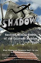 Haunted Mining Towns of the Colorado Rockies by Erin Taylor